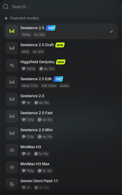 The list of video models in Higgsfield: Seedance 2.5, Seedance 2.5 Draft, Higgsfield Genjutsu, Seedance 2.0, MiniMax H3, Gemini Omni Flash